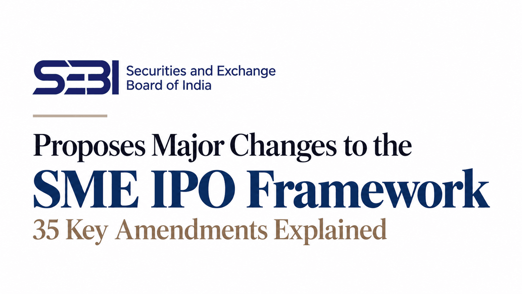 SEBI Proposes Major Changes to the SME IPO Framework